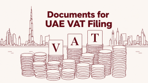 Documents Required for VAT Return Filing in the UAE